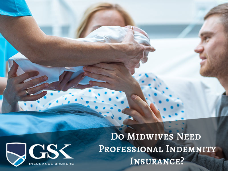 Do Midwives Need Professional Indemnity Insurance? GSK